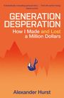 Alexander Hurst: Generation Desperation, Buch