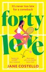 Jane Costello: Forty Love, Buch