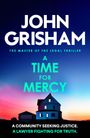 John Grisham: A Time for Mercy, Buch