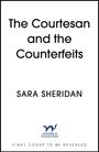 "The Courtesan and the Counterfeits" von Sara Sheridan. Logo von "Hodder & Stoughton". Text: "Final cover to be revealed".
