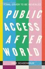 Jane Schoenbrun: Public Access Afterworld, Buch