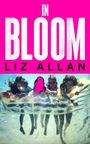 Liz Allan: In Bloom, Buch