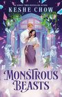 Text: "#1 Sunday Times Bestselling Author Keshe Chow" und "Monstrous Beasts". Illustration: Paar vor Tor mit Pflanzen.