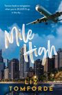 "Tension leads to temptation when you're 30,000 ft up in the sky..." Große Schrift: "Mile High". Stadt und Flugzeug am Himmel.