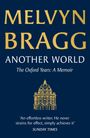 “Melvyn Bragg, Another World: The Oxford Years,” Zitat von Sunday Times. Illustration eines runden Gebäudes.