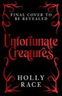 Holly Race: Unfortunate Creatures, Buch