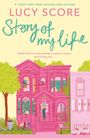 Lucy Score: Story Of My Life, Buch