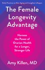 Amy Killen: The Female Longevity Advantage, Buch