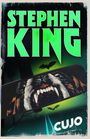 **STEPHEN KING** in leuchtendem Grün, unten **CUJO**. Eine Illustration zeigt einen fletschenden Hund im Rückspiegel, mit Fledermaus.