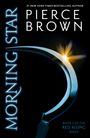 "Morning Star", darüber "Pierce Brown". Eine Sense mit einem Funken füllt den Rest, darunter "Book 3 of the Red Rising Series".