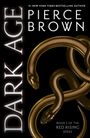 "DARK AGE", "PIERCE BROWN", "BOOK 5 OF THE RED RISING SERIES". Zwei goldene Schlangen auf schwarzem Hintergrund.