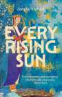 Jamila Ahmed: Every Rising Sun, Buch