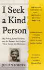 Julian Borger: I Seek a Kind Person, Buch