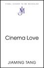 Jiaming Tang: Cinema Love, Buch