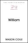 Mason Coile: William, Buch