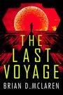 "The Last Voyage" von Brian D. McLaren. Silhouette vor roter, sonniger Kugel mit geometrischem, technologischem Hintergrund.