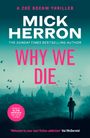 Mick Herron: Why We Die, Buch