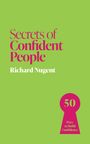 "Secrets of Confident People" von Richard Nugent. 50 Tipps, Vertrauen zu stärken. Grüner Hintergrund, pinke Schrift.