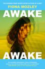 Text: "FIONA MOZLEY, AWAKE." Verschwommene Frauengesichter in Gelb- und Grüntönen vor unscharfem Hintergrund.