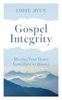 Eddie Byun: Gospel Integrity, Buch