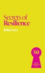"Secrets of Resilience. John Lees. 50 Insights from Resilient People." Gelber Hintergrund, rosa Schlüssel-Lochsymbol.