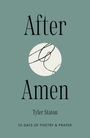 „After Amen“, Tyler Staton, 50 Days of Poetry & Prayer. Schwarze Schrift auf graugrünem Hintergrund mit kreisförmigem Muster.