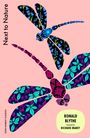 "Next to Nature", "RONALD BLYTHE", "Foreword by RICHARD MABEY". Zwei bunte Libellen auf rosa Hintergrund.