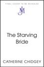 Catherine Chidgey: The Starving Bride, Buch