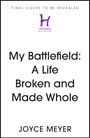 Joyce Meyer: My Battlefield, Buch