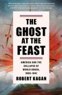 Robert Kagan: The Ghost at the Feast, Buch