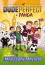 "Dude Perfect + Panda" und "Match Day Mayhem" unten. Illustration: Fußballspiel mit fünf Figuren und Panda-Maskottchen.