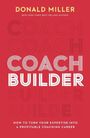Donald Miller: Coach Builder, Buch