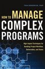 Tom Kendrick: How to Manage Complex Programs, Buch