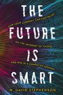 W. David Stephenson: The Future is Smart, Buch