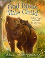 Max Lucado: God Bless This Child, Buch