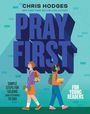 Chris Hodges: Pray First for Young Readers, Buch