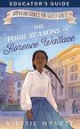 „Educator's Guide: American Stories for Gutsy Girls. The Four Seasons of Florence Wallace“ von Kirstie Myvett. Mädchen im historischen Outfit vor Gebäuden.