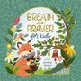 „BREATH as PRAYER for kids“. Fuchs mit Blumen, Waldtiere und Pflanzen in bunten Farben, Illustration.