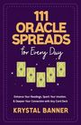 Krystal Banner: 111 Oracle Spreads for Every Day, Buch