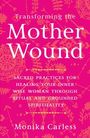 Monika Carless: Transforming the Mother Wound, Buch