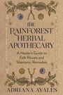 Adriana Ayales: The Rainforest Herbal Apothecary, Buch