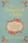 Diane Shiffer: The Smallest of Joys, Buch