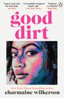 Charmaine Wilkerson: Good Dirt, Buch