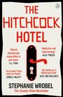 Stephanie Wrobel: The Hitchcock Hotel, Buch