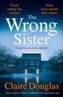 Claire Douglas: The Wrong Sister, Buch