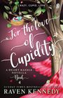 Raven Kennedy: For the Love of Cupidity, Buch
