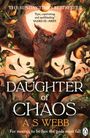 A S Webb: Daughter of Chaos, Buch