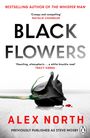 Alex North: Black Flowers, Buch