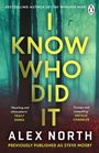 Alex North: I Know Who Did It, Buch