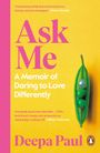 Deepa Paul: Ask Me, Buch